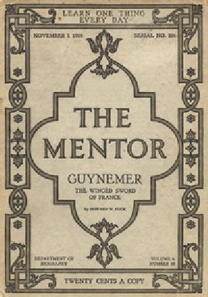 [Gutenberg 49455] • The Mentor: Guynemer, The Wingèd Sword of France, Vol. 6, Num. 18, Serial No. 166, November 1, 1918